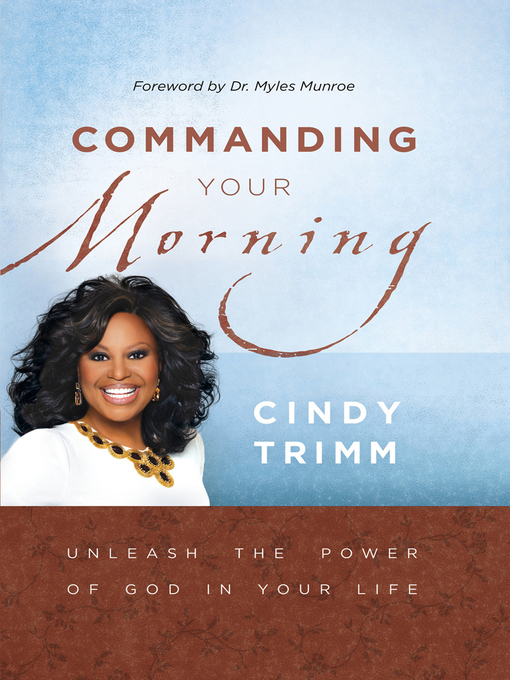 Title details for Commanding Your Morning by Cindy Trimm - Wait list